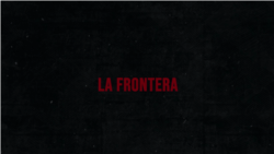 La Frontera, capítulo 2: El campamento