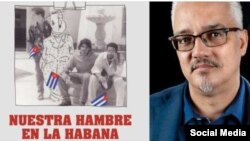 Fotomontaje de portada del libro "Nuestra hambre en La Habana" y de su autor, Enrique del Risco.