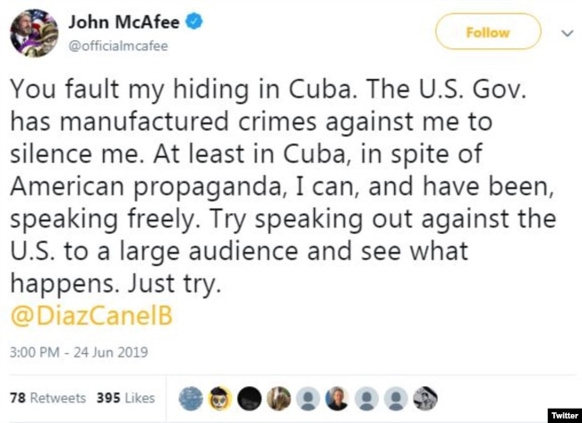 "En Cuba puedo hablar libremente contra el gobierno de EEUU", dice McAfee en este mensaje de Twitter.