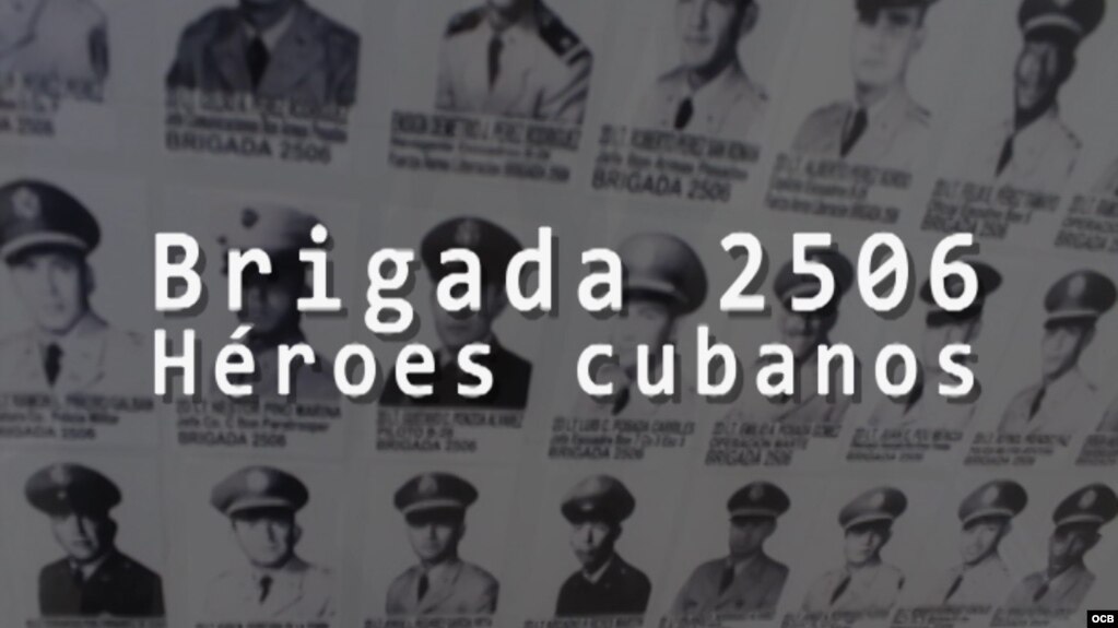“Brigada 2506, héroes cubanos”