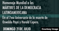 La organización Cuba decide rinde tributo a los fallecidos Oswaldo Payá y Harold Cepero.