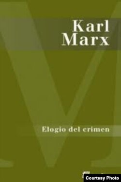 Elogio del Crimen, de Karl Marx