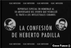 Heberto Padilla, su confesión