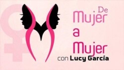 De Mujer a Mujer… con Lucy Garcia