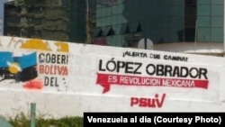 Cartel oficialista en Venezuela apoya campaña de Andrés Manuel López Obrador, presidente de México.